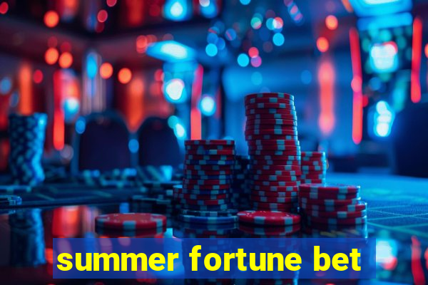 summer fortune bet